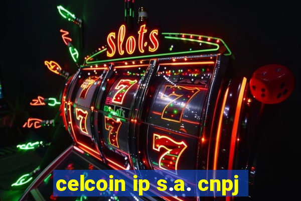 celcoin ip s.a. cnpj